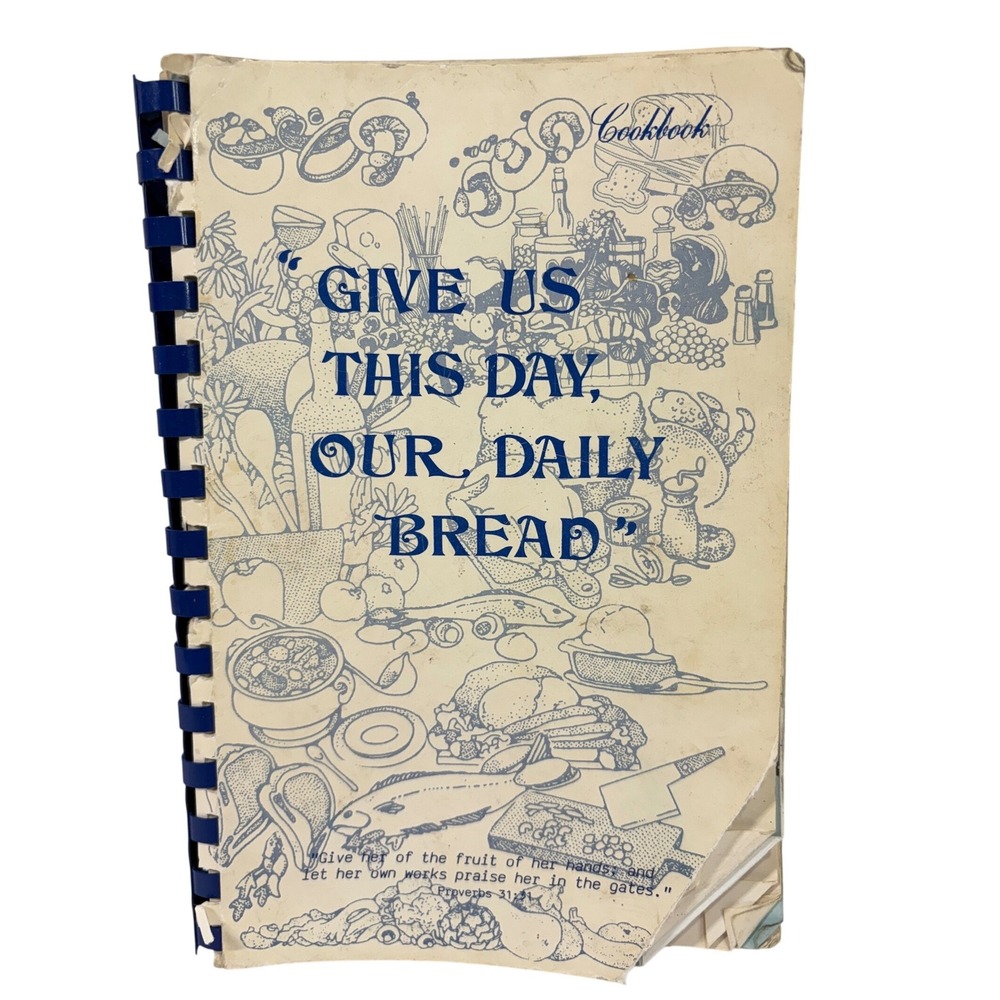 Vintage Give Us This Day‎ Our Daily Bread Youth Unlimited Community Cookbook
